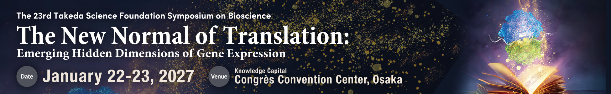 The 23th Takeda Science Foundation Symposium on Bioscience